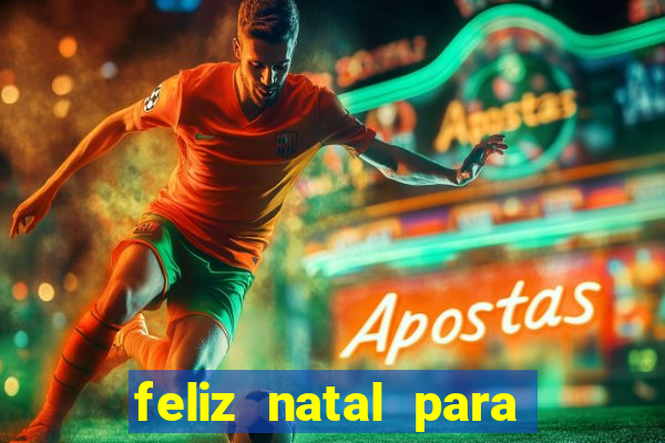 feliz natal para imprimir molde